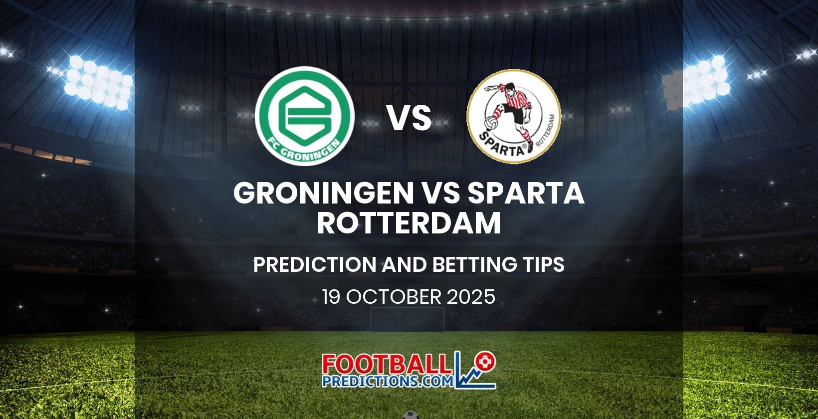 Groningen vs Sparta Rotterdam Prediction and Betting Tips 19 October 2025