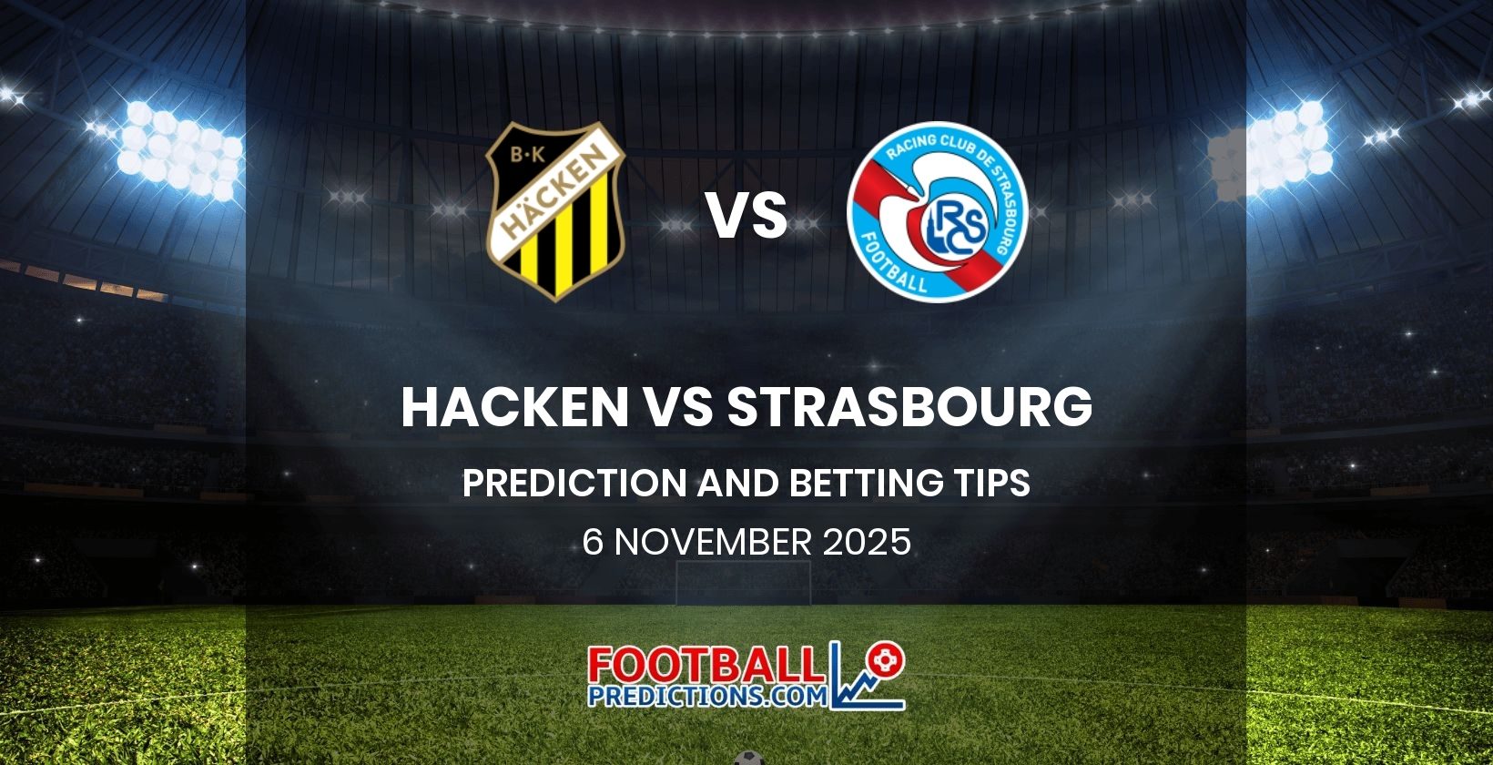 Hacken vs Strasbourg Prediction and Betting Tips 6 November 2025