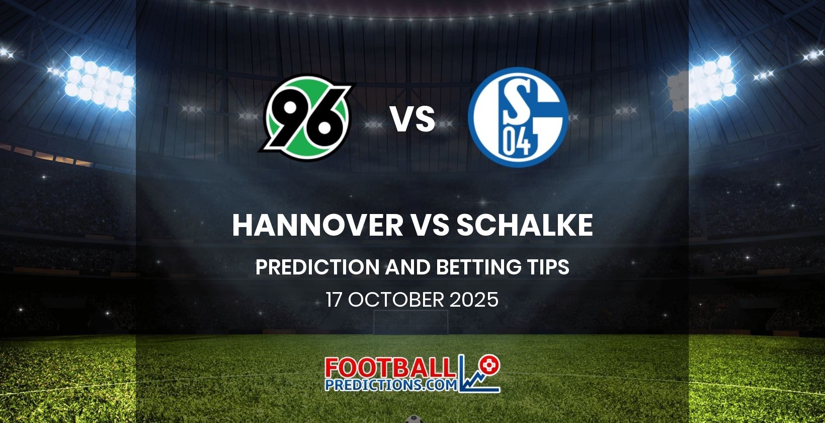 Hannover vs Schalke Prediction and Betting Tips 17 October 2025
