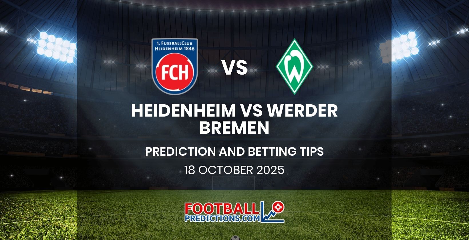 Heidenheim vs Werder Bremen Prediction and Betting Tips 18 October 2025