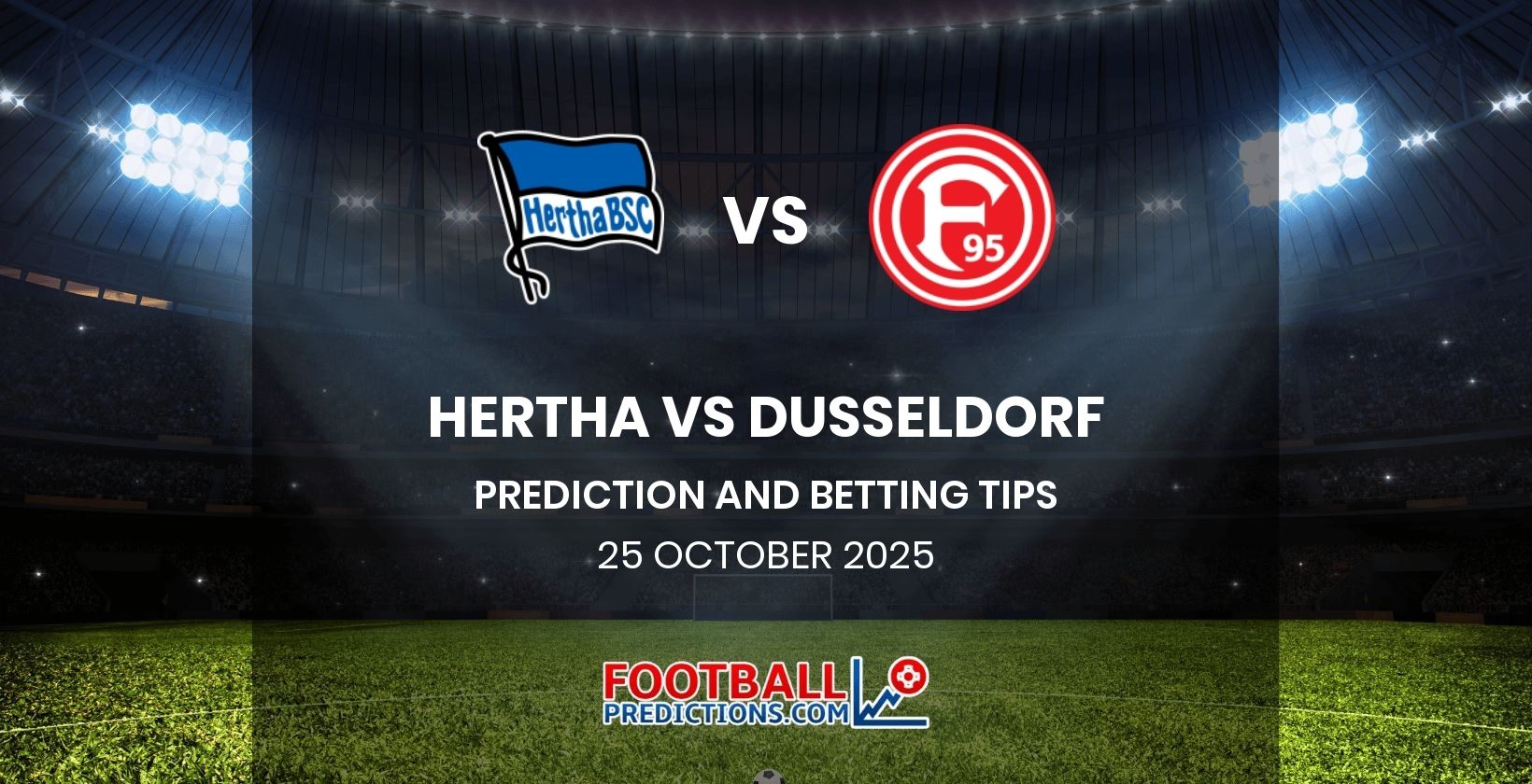 Hertha vs Dusseldorf Prediction and Betting Tips 25 October 2025