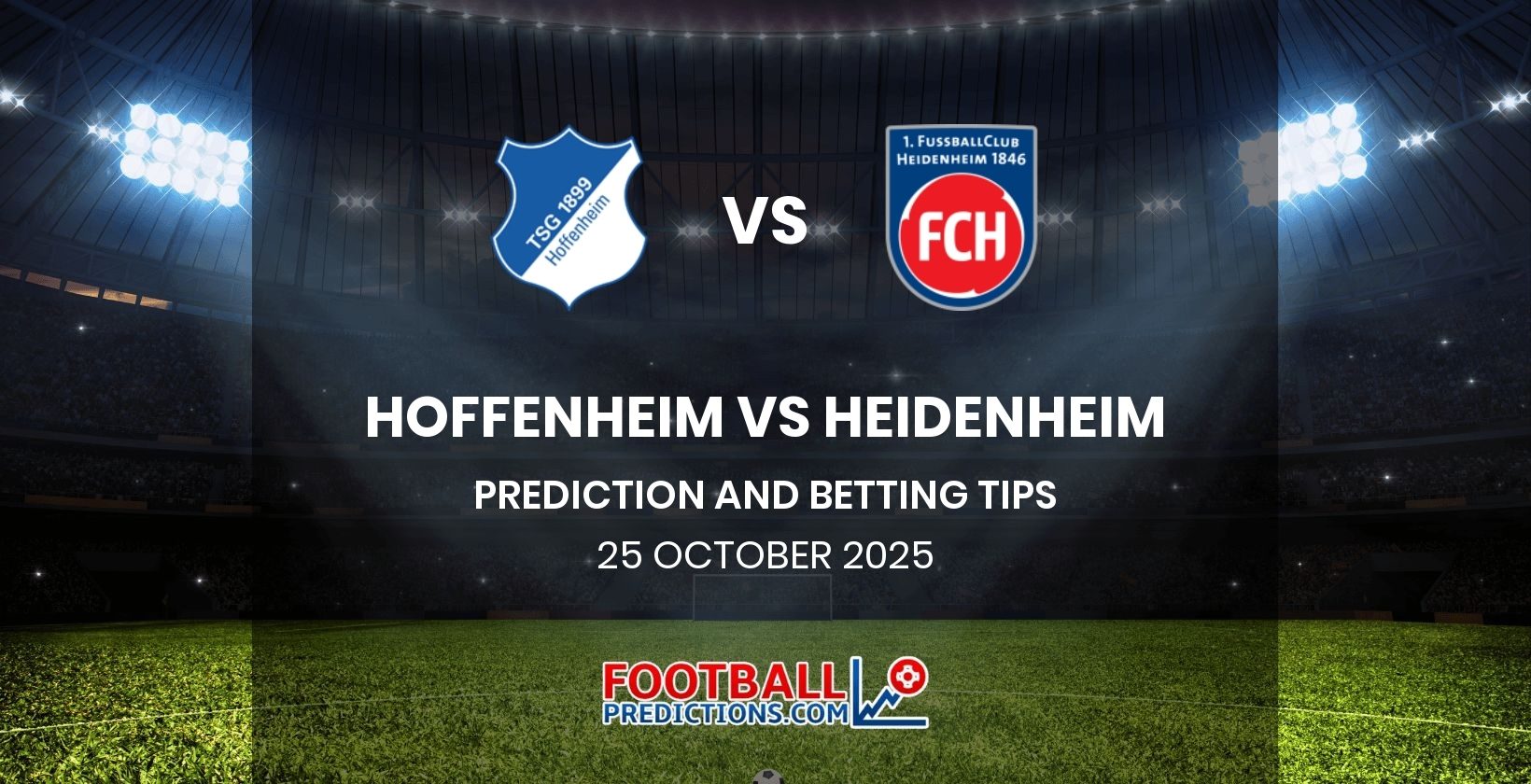 Hoffenheim vs Heidenheim Prediction and Betting Tips 25 October 2025