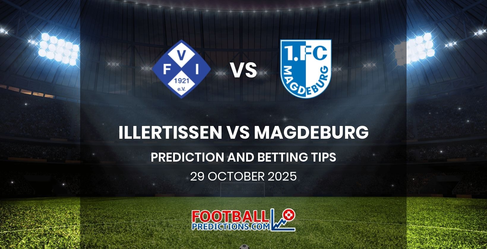 Illertissen vs Magdeburg Prediction and Betting Tips 29 October 2025