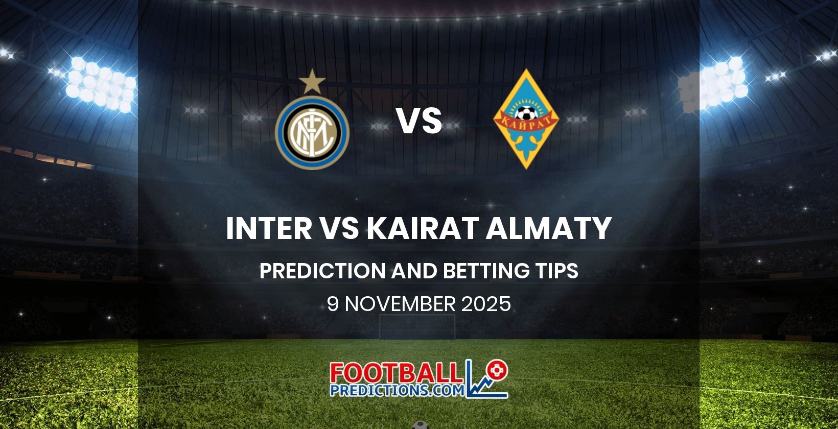 Inter vs Kairat Almaty Prediction and Betting Tips 9 November 2025