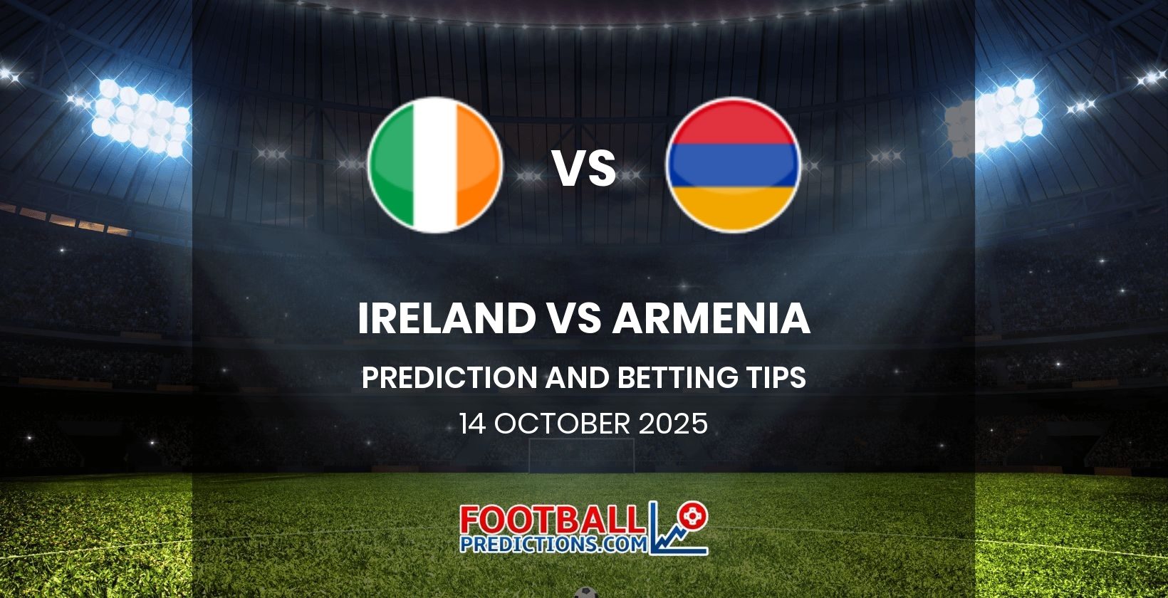 Ireland vs Armenia Prediction and Betting Tips 14 October 2025