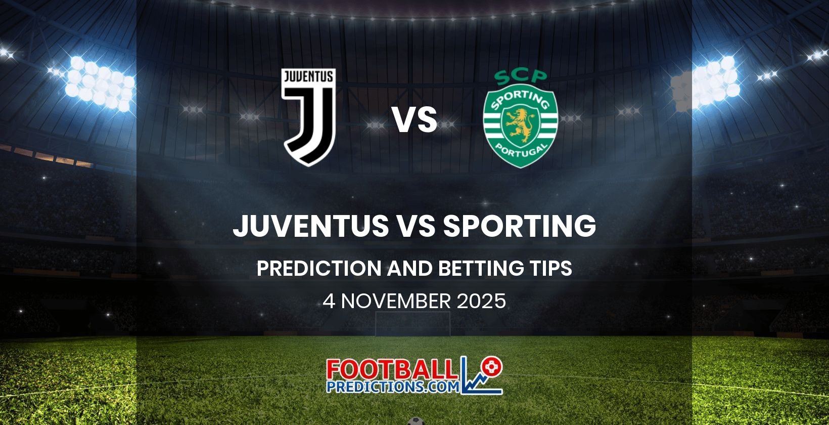 Juventus vs Sporting Prediction and Betting Tips 4 November 2025