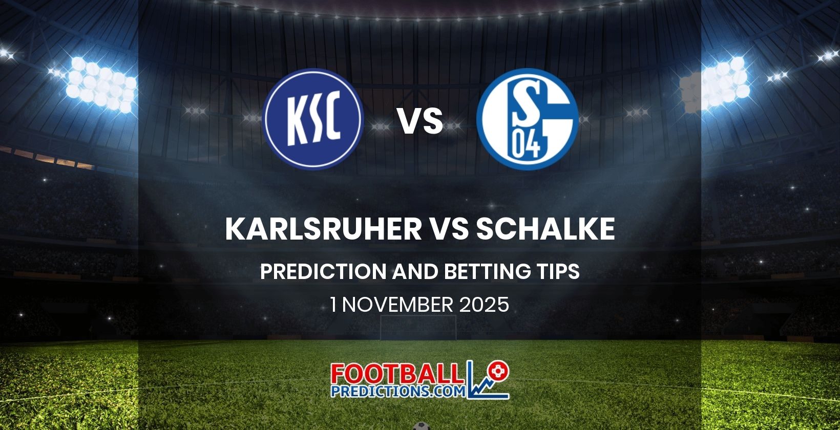 Karlsruher vs Schalke Prediction and Betting Tips 1 November 2025