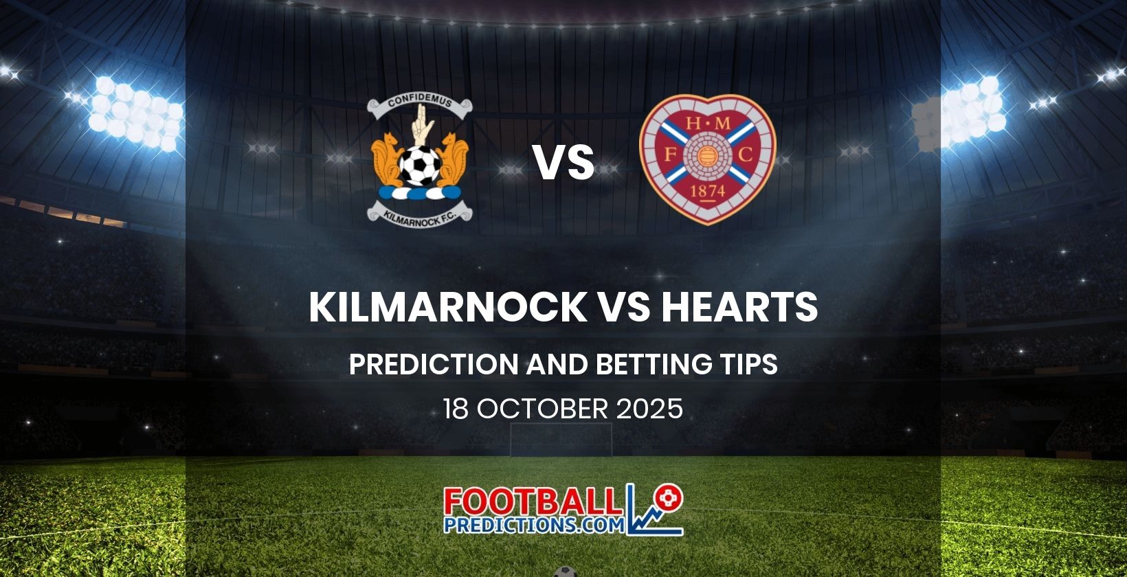 Kilmarnock vs Hearts Prediction and Betting Tips 18 October 2025