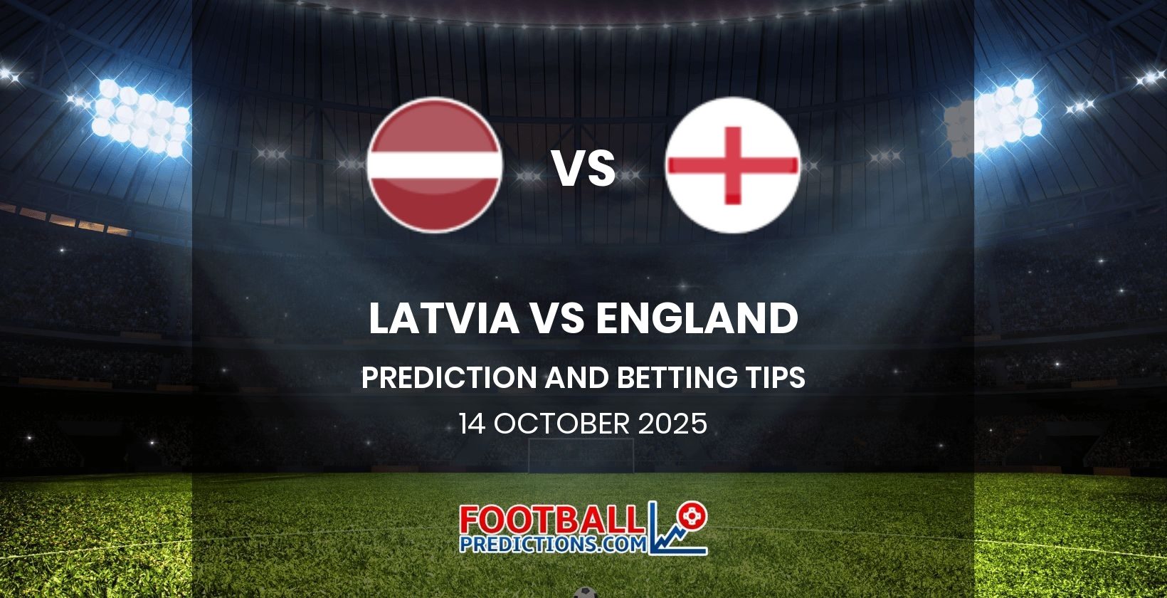 Latvia vs England Prediction and Betting Tips 14 October 2025
