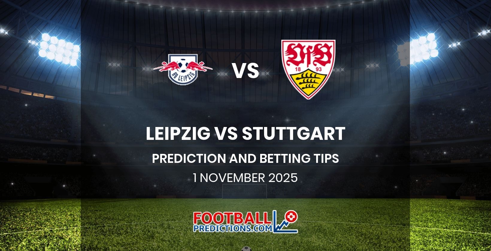 Leipzig vs Stuttgart Prediction and Betting Tips 1 November 2025
