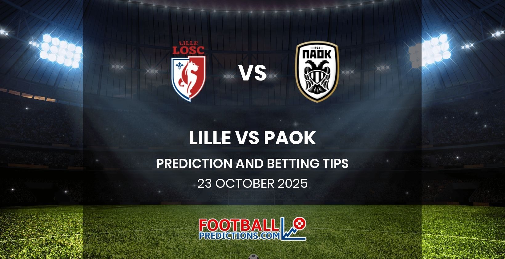 Lille vs PAOK Prediction and Betting Tips 23 October 2025