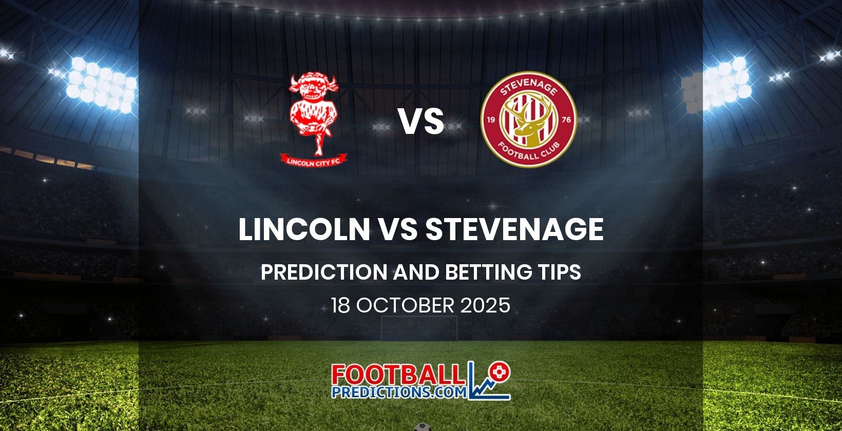 Lincoln vs Stevenage Prediction and Betting Tips 18 October 2025