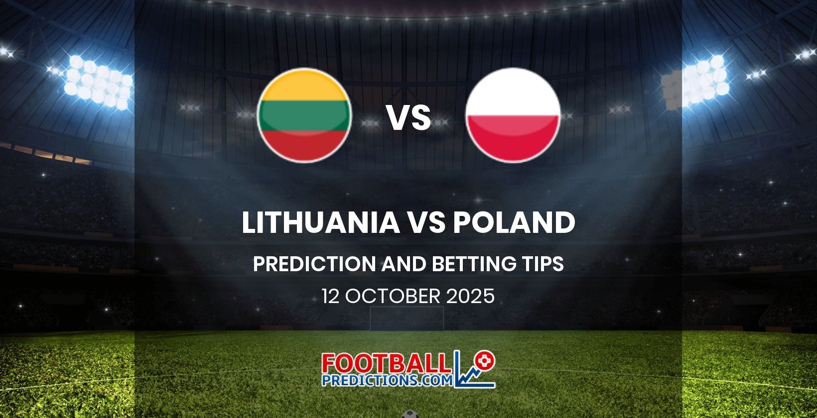 Lithuania vs Poland Prediction and Betting Tips 12 October 2025