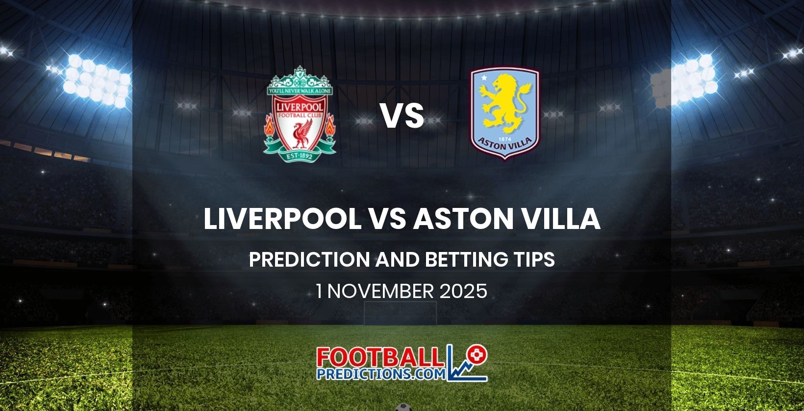 Liverpool vs Aston Villa Prediction and Betting Tips 1 November 2025