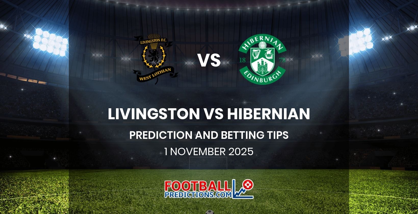 Livingston vs Hibernian Prediction and Betting Tips 1 November 2025