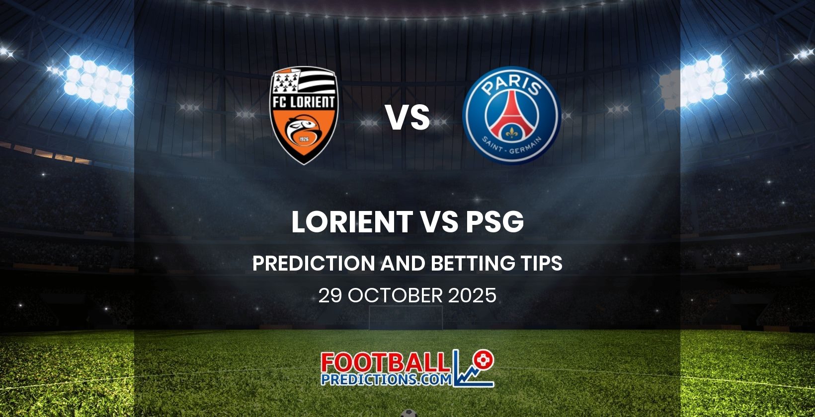 Lorient vs PSG Prediction and Betting Tips 29 October 2025