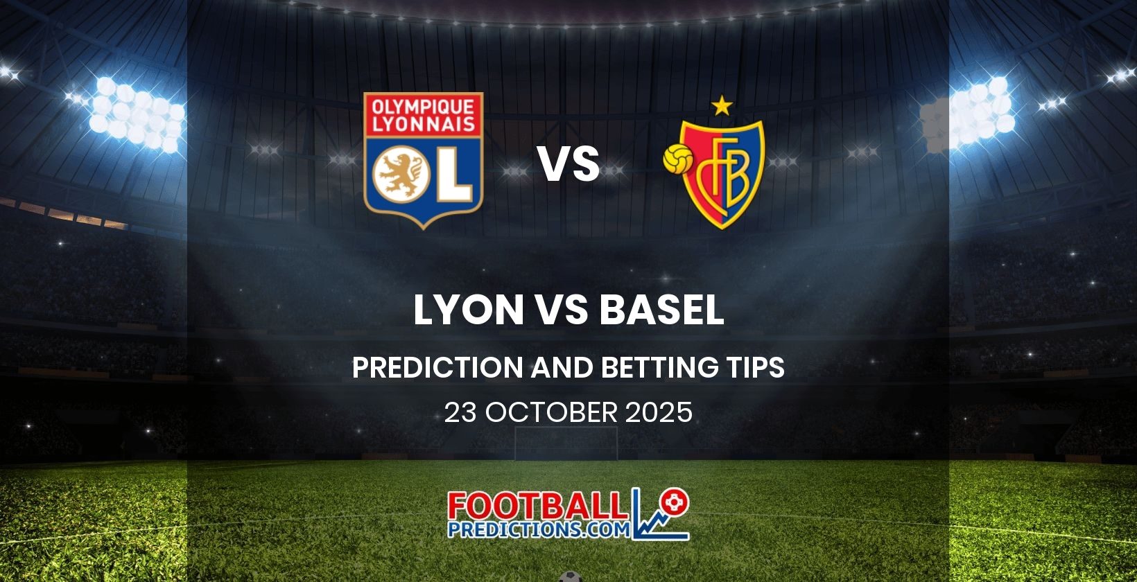 Lyon vs Basel Prediction and Betting Tips 23 October 2025