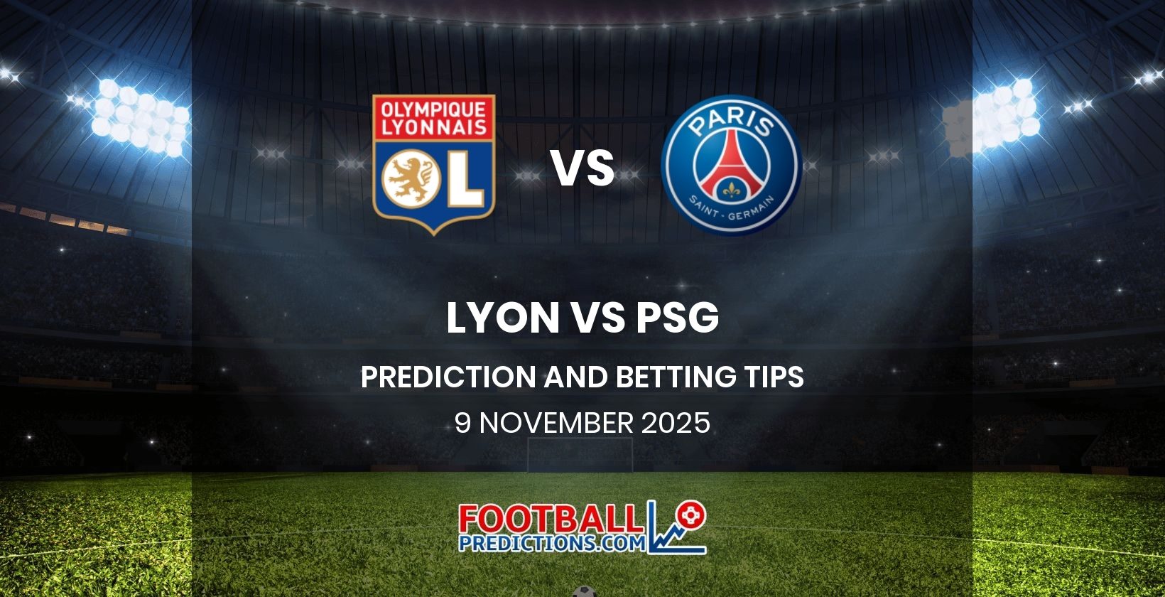 Lyon vs PSG Prediction and Betting Tips 9 November 2025