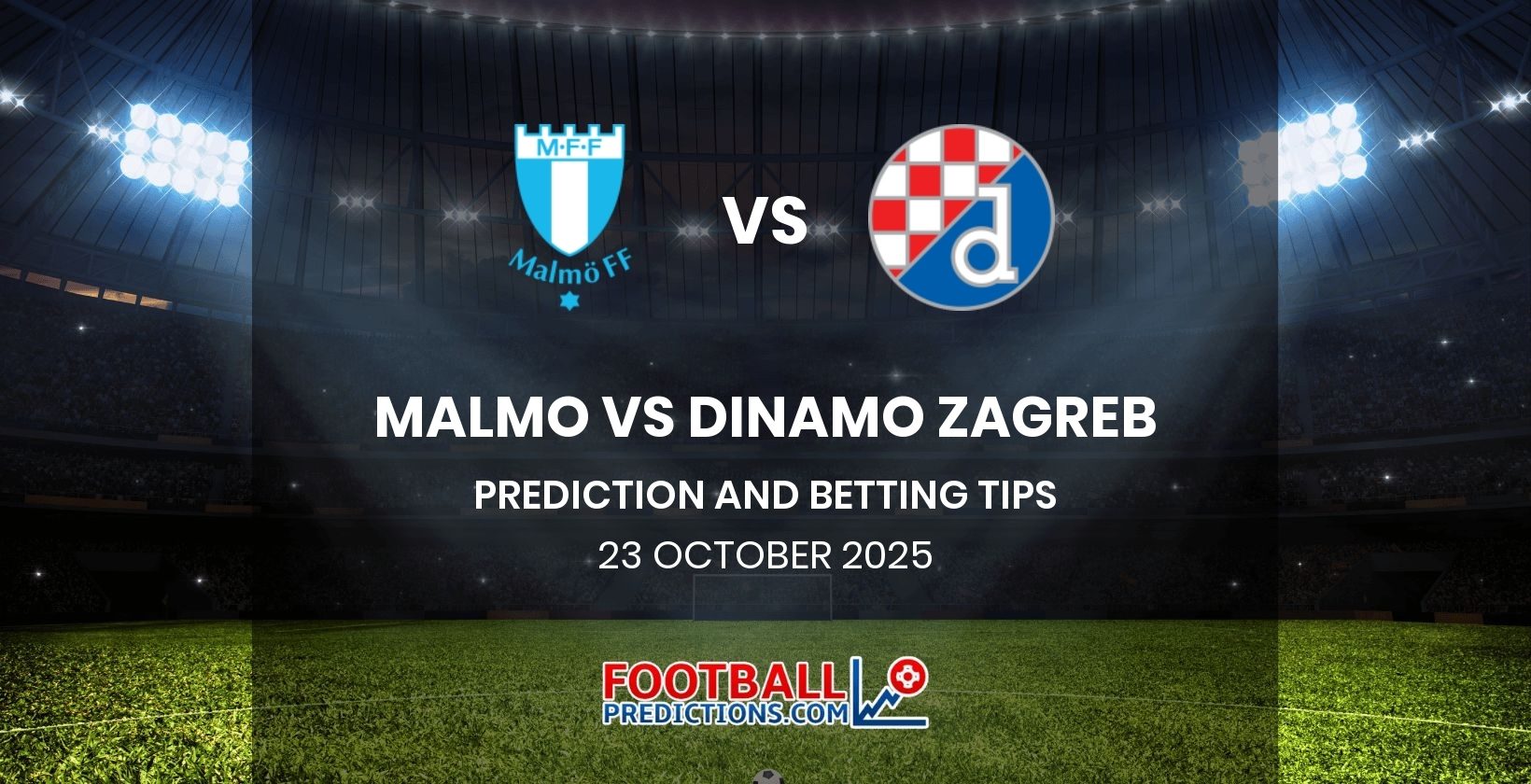 Malmo vs Dinamo Zagreb Prediction and Betting Tips 23 October 2025