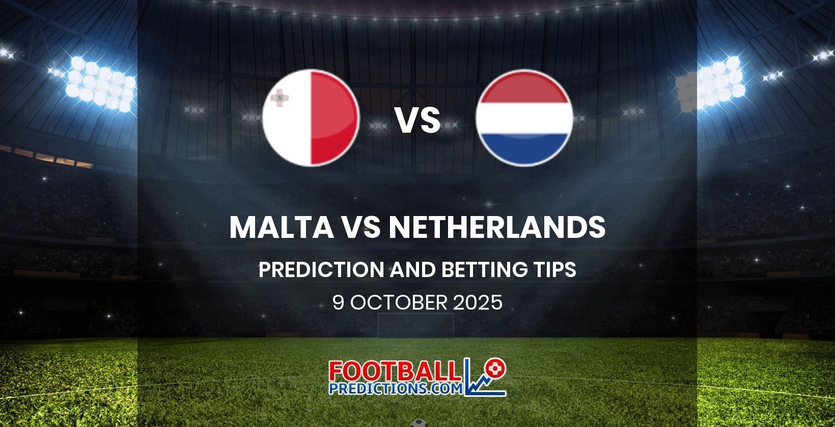 Malta vs Netherlands Prediction and Betting Tips 9 October 2025