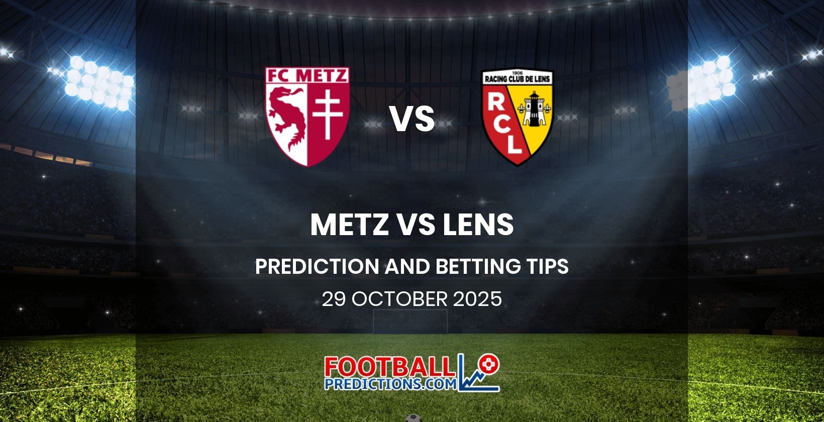 Metz vs Lens Prediction and Betting Tips 29 October 2025