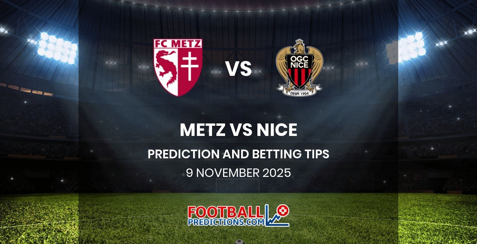 Metz vs Nice Prediction and Betting Tips 9 November 2025