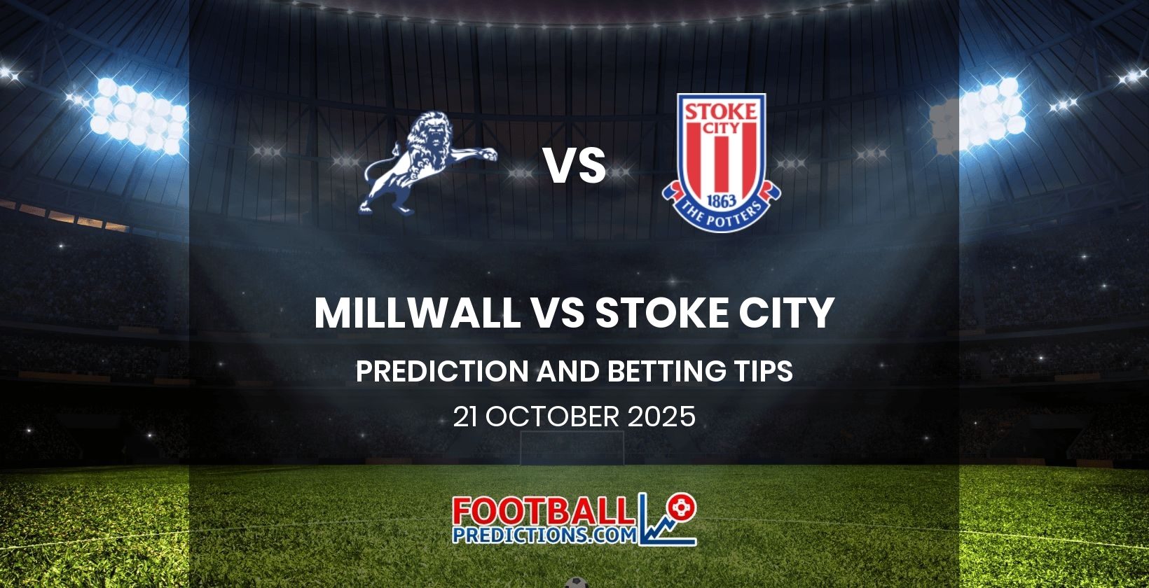 Millwall vs Stoke City Prediction and Betting Tips 21 October 2025