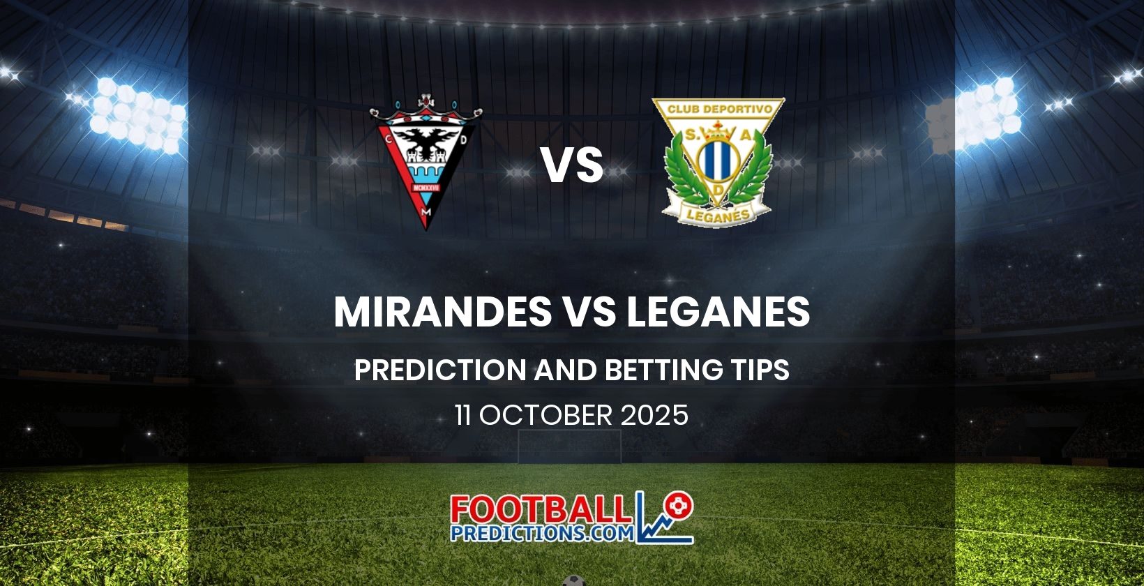Mirandes vs Leganes Prediction and Betting Tips 11 October 2025