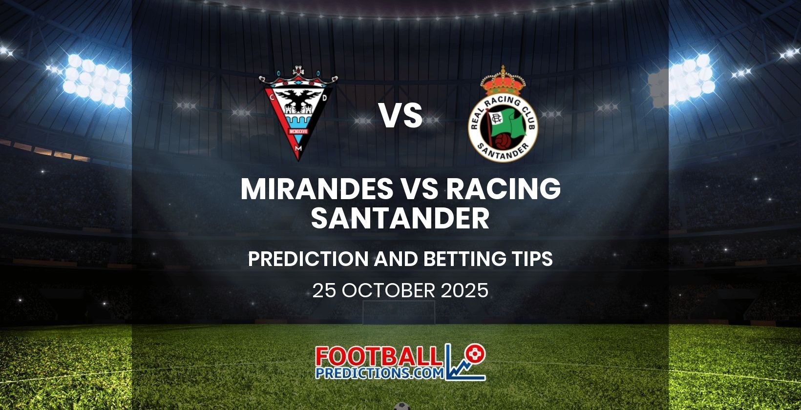 Mirandes vs Racing Santander Prediction and Betting Tips 25 October 2025