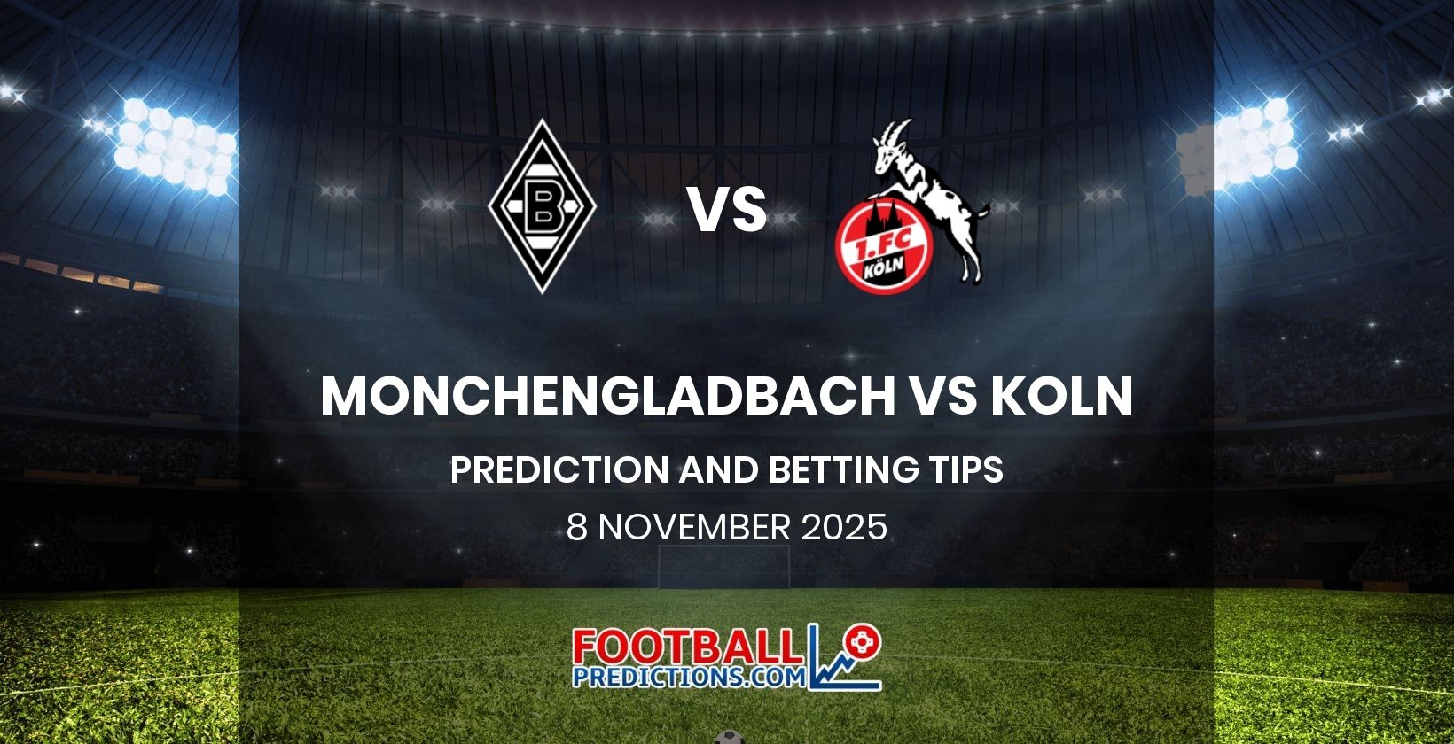 Monchengladbach vs Koln Prediction and Betting Tips 8 November 2025