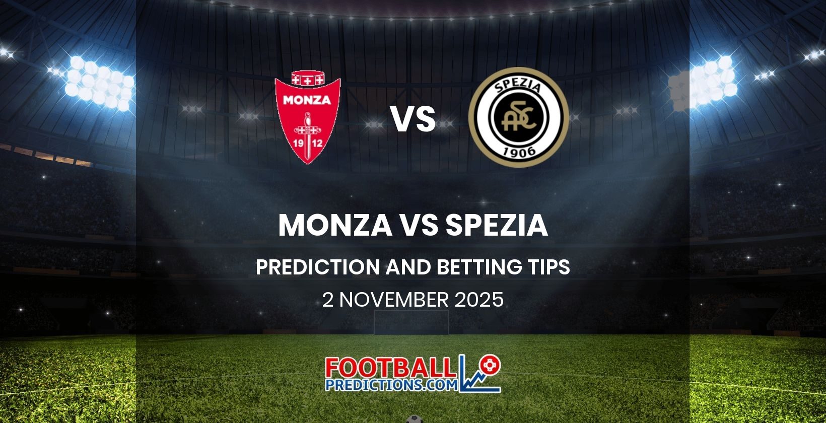Monza vs Spezia Prediction and Betting Tips 2 November 2025