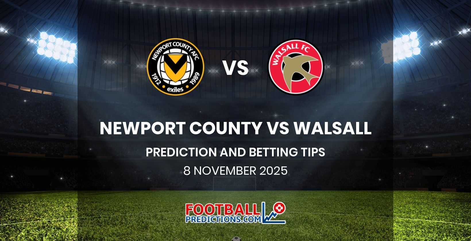 Newport County vs Walsall Prediction and Betting Tips 8 November 2025