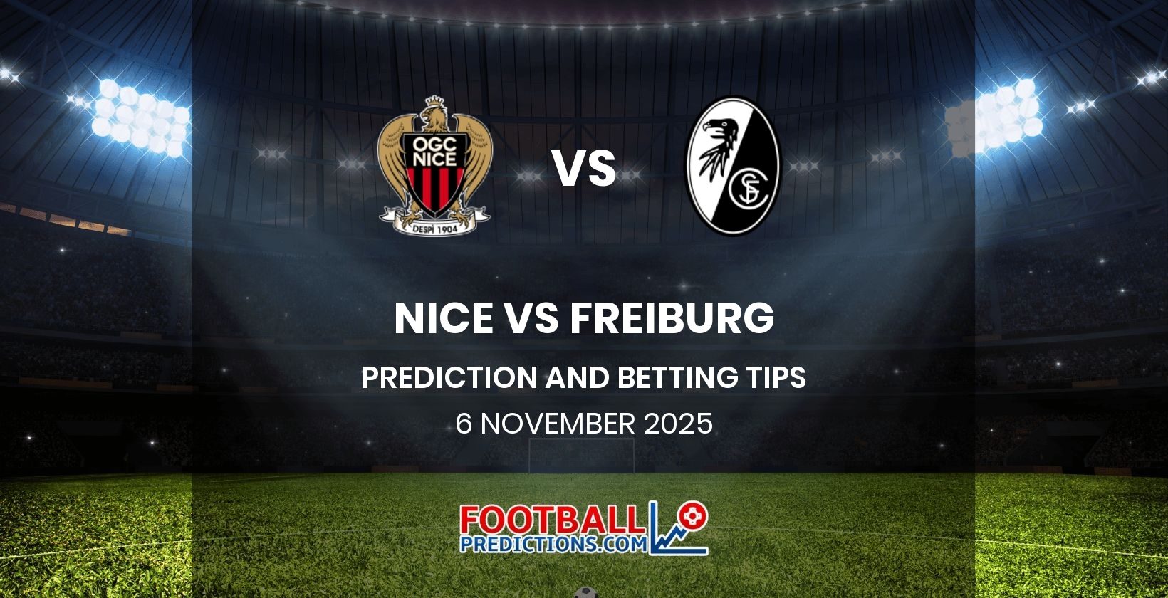 Nice vs Freiburg Prediction and Betting Tips 6 November 2025