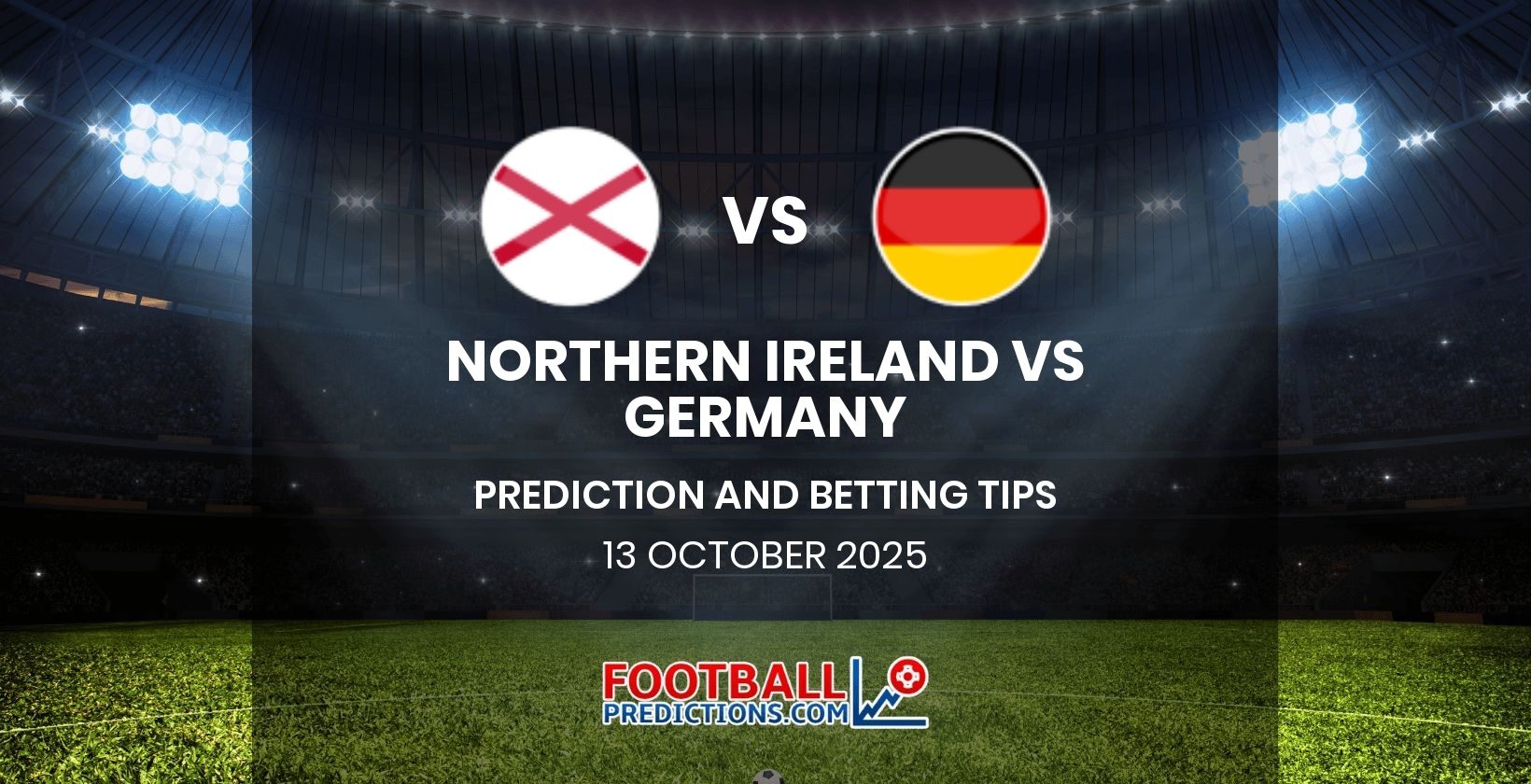 Northern Ireland vs Germany Prediction and Betting Tips 13 October 2025