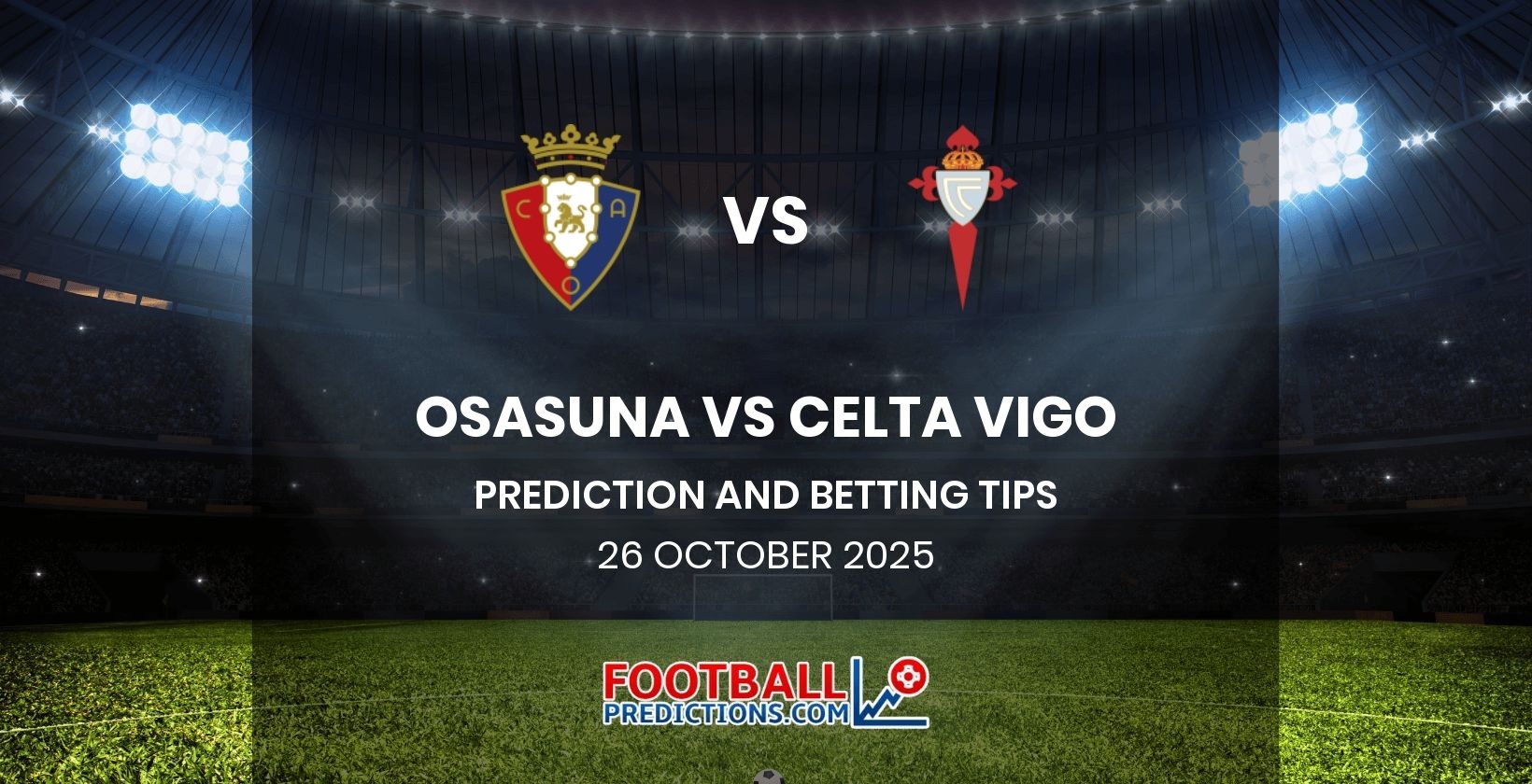 Osasuna vs Celta Vigo Prediction and Betting Tips 26 October 2025