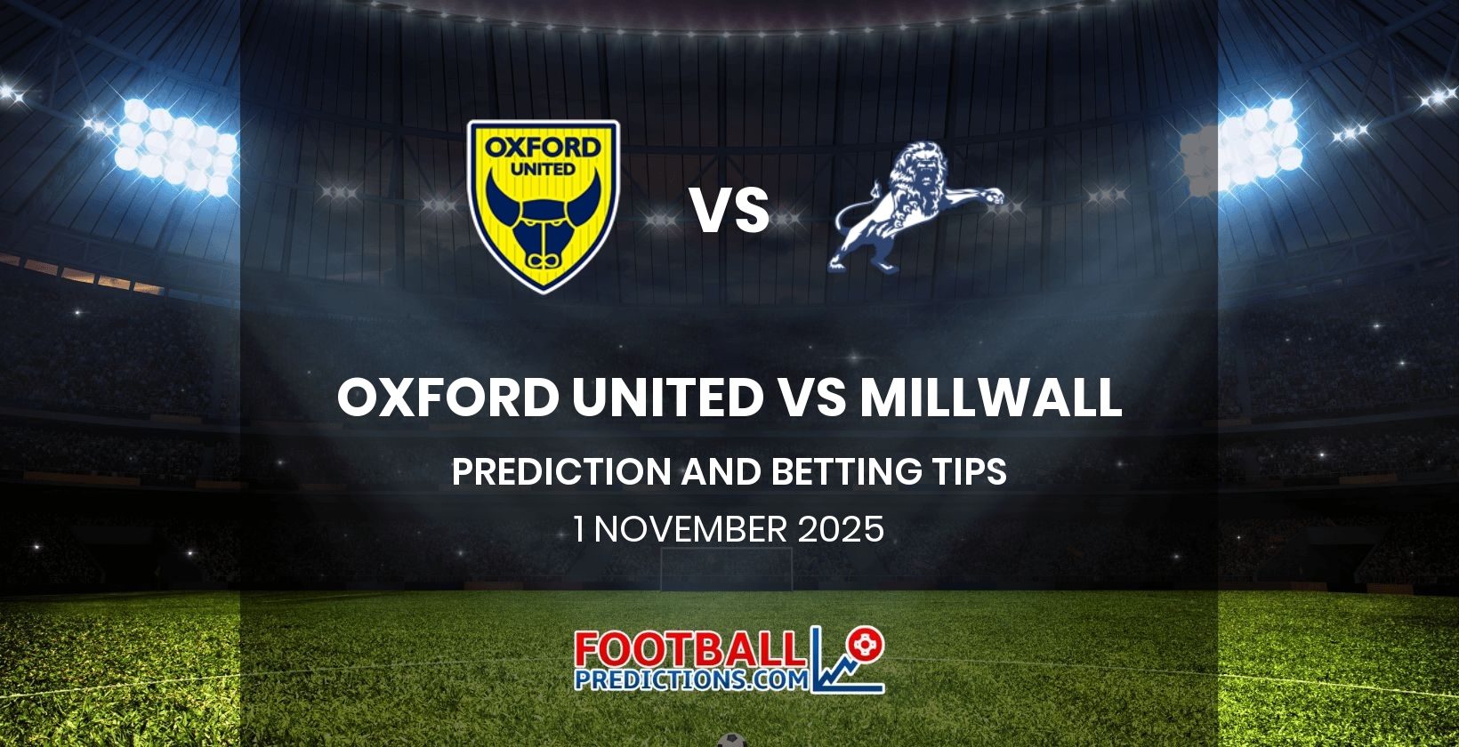 Oxford United vs Millwall Prediction and Betting Tips 1 November 2025