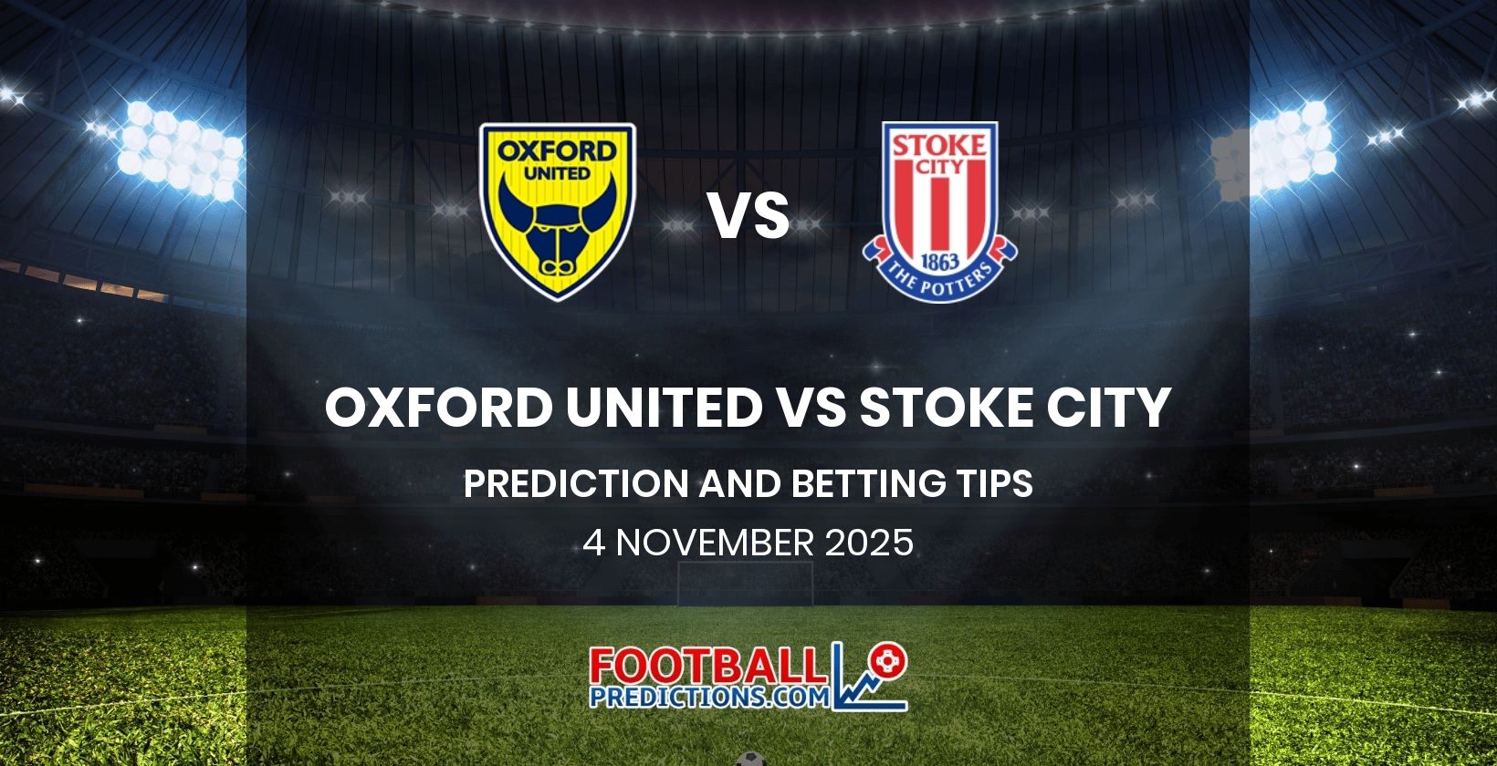 Oxford United vs Stoke City Prediction and Betting Tips 4 November 2025