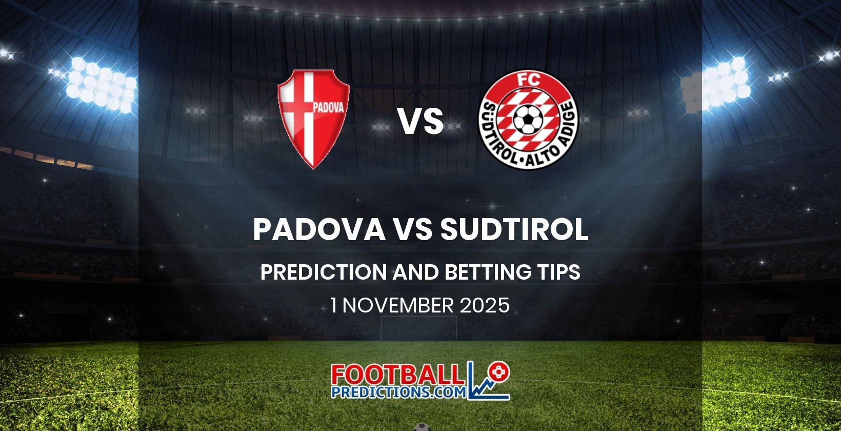 Padova vs Sudtirol Prediction and Betting Tips 1 November 2025