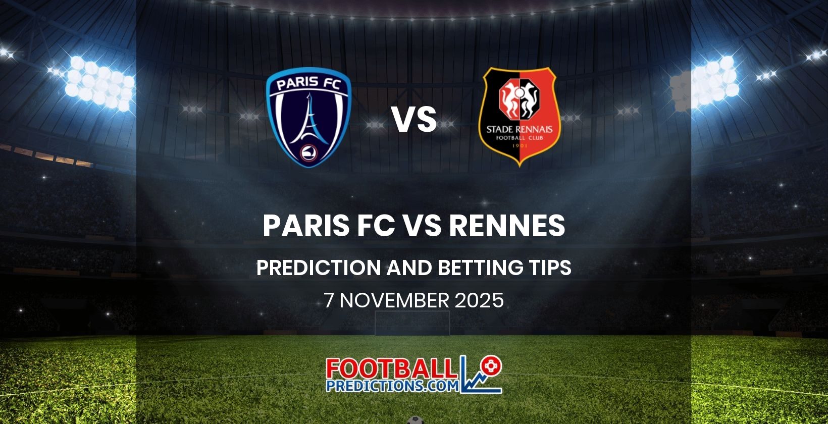 Paris FC vs Rennes Prediction and Betting Tips 7 November 2025