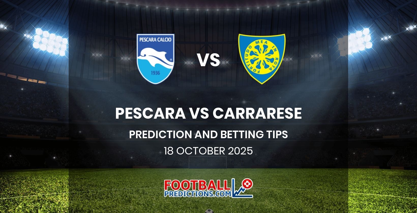Pescara vs Carrarese Prediction and Betting Tips 18 October 2025