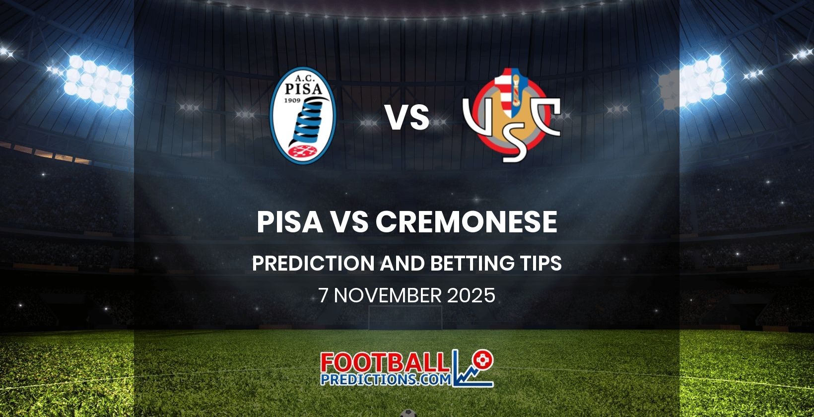 Pisa vs Cremonese Prediction and Betting Tips 7 November 2025