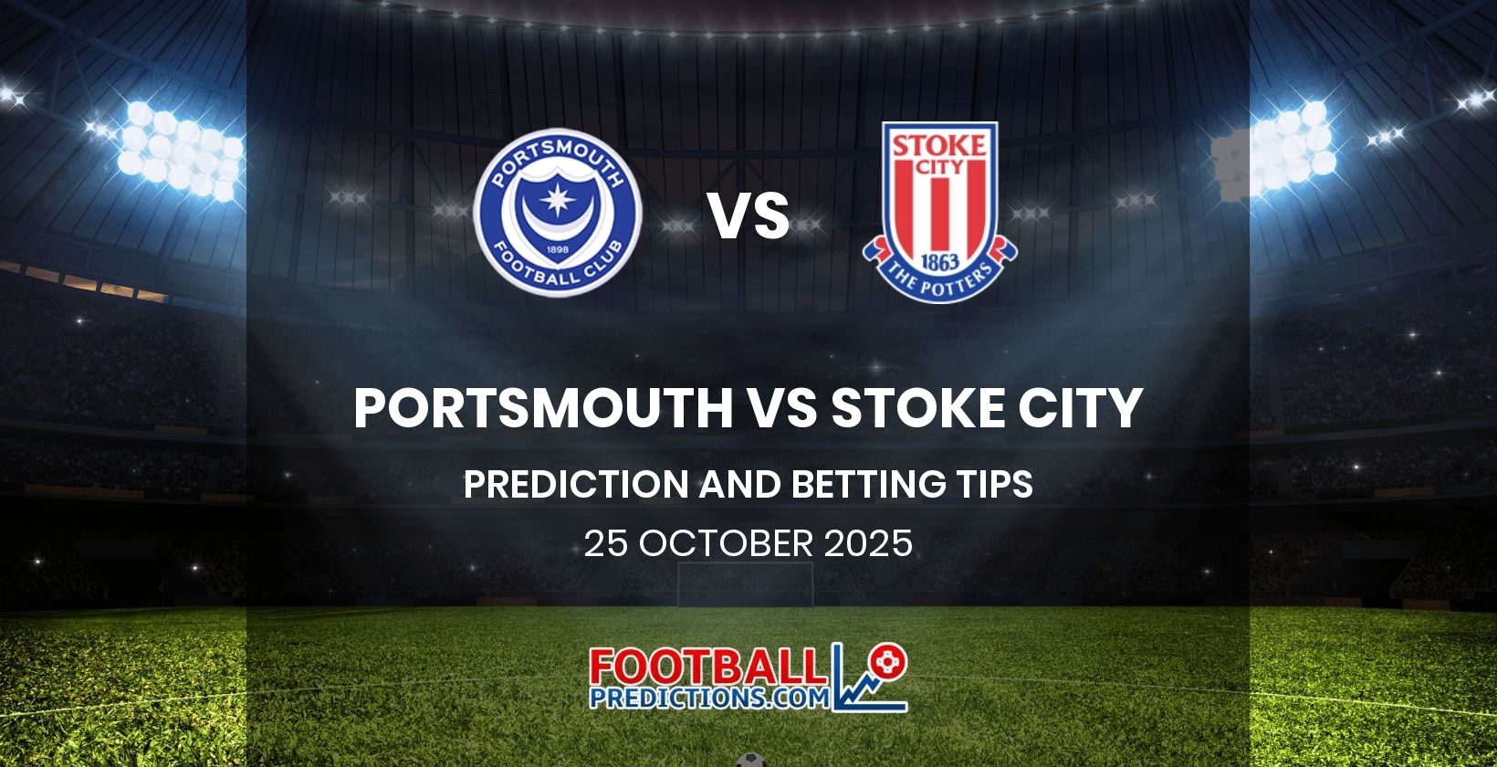 Portsmouth vs Stoke City Prediction and Betting Tips 25 October 2025