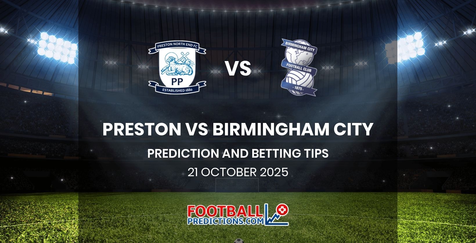 Preston vs Birmingham City Prediction and Betting Tips 21 October 2025