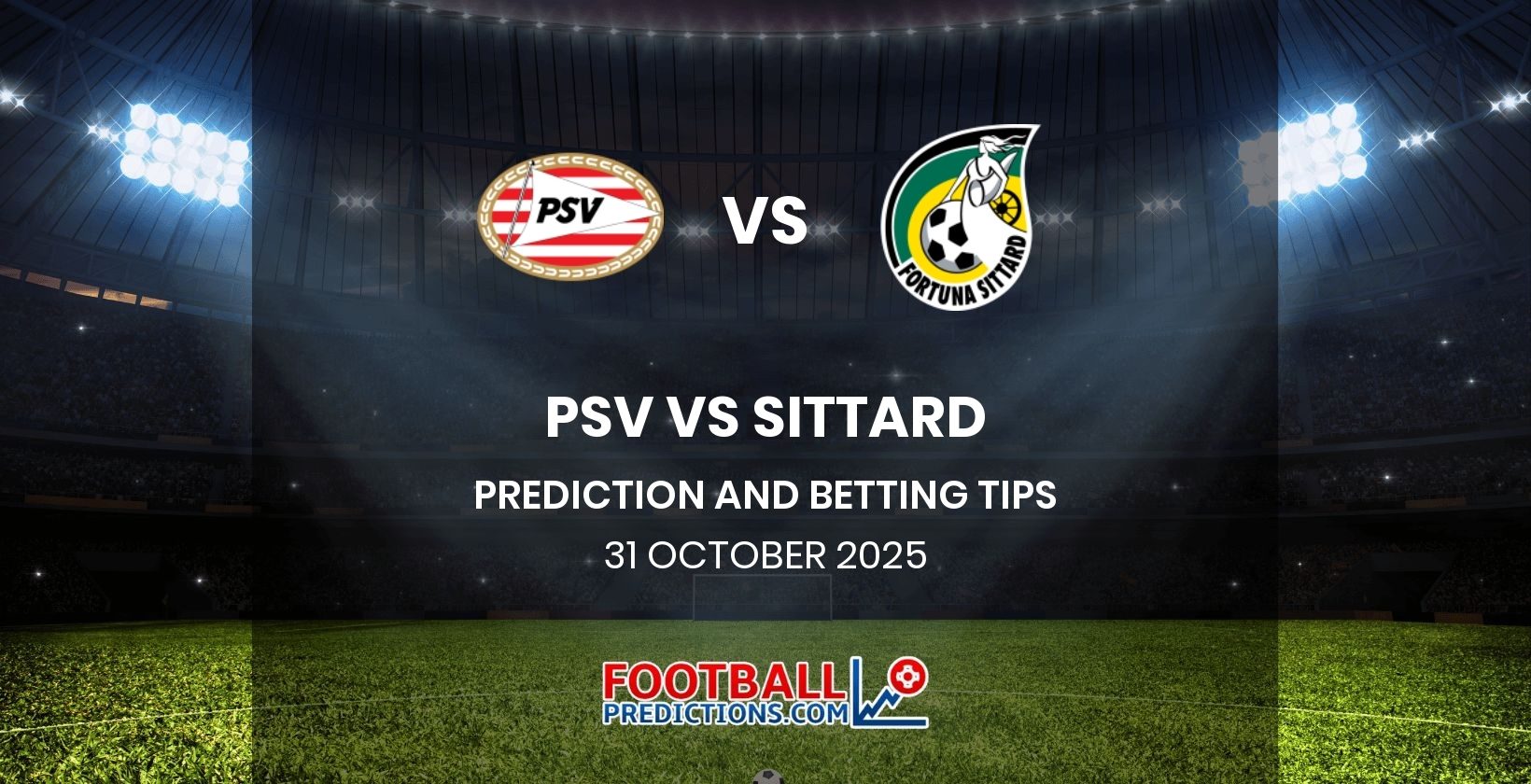 PSV vs Sittard Prediction and Betting Tips 31 October 2025