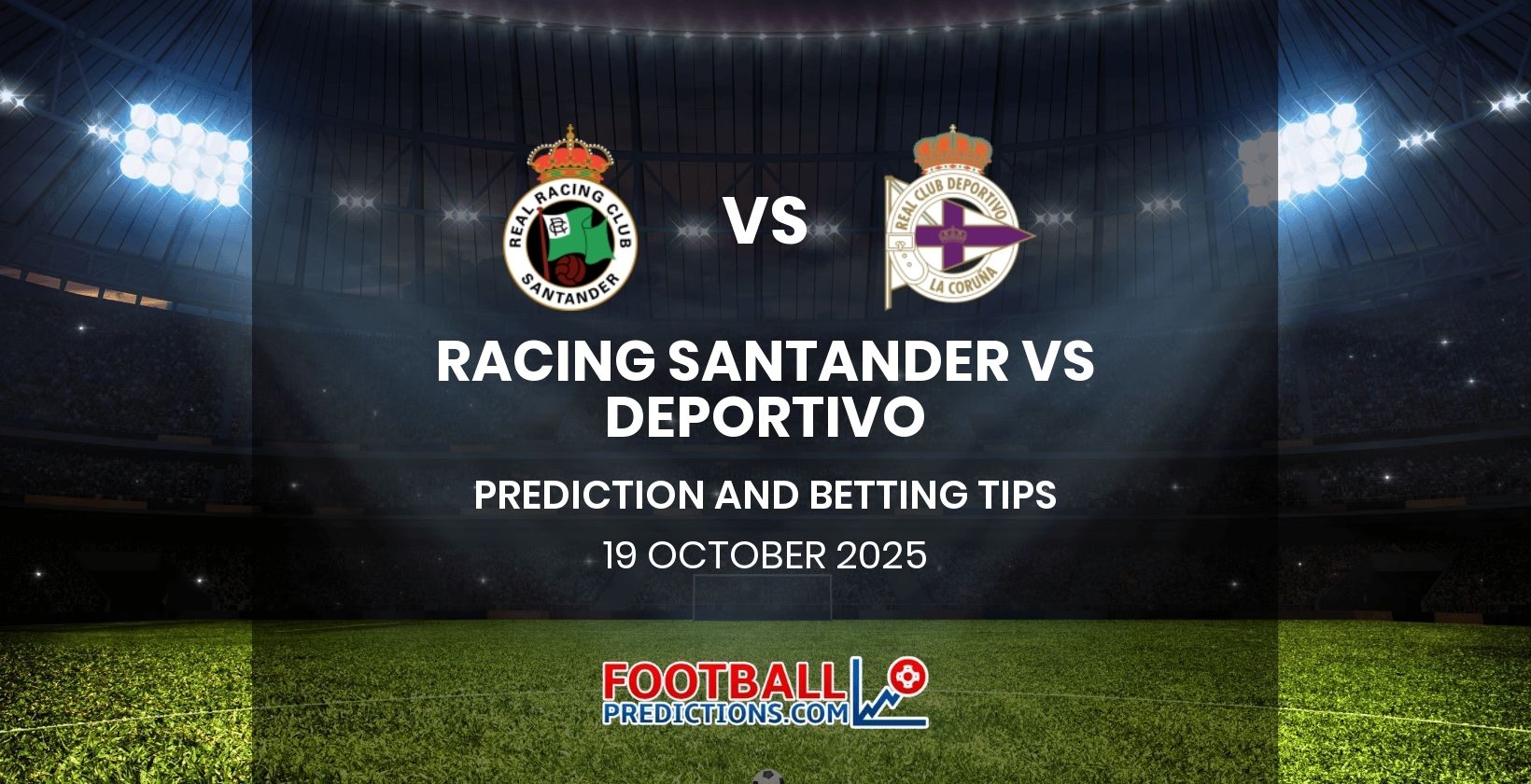 Racing Santander vs Deportivo Prediction and Betting Tips 19 October 2025
