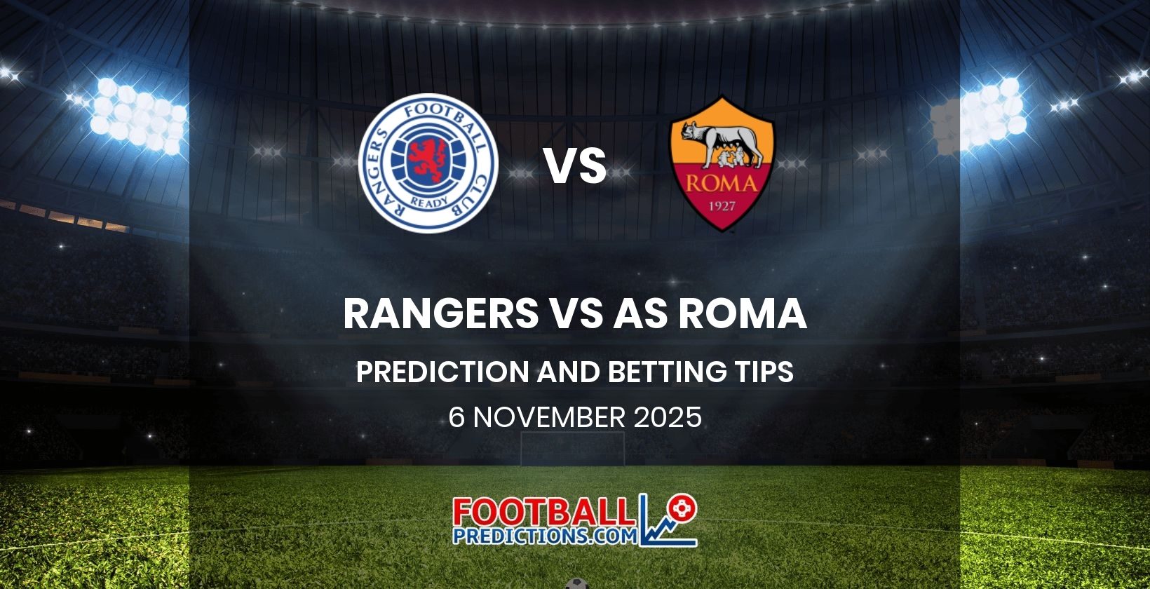 Rangers vs AS Roma Prediction and Betting Tips 6 November 2025