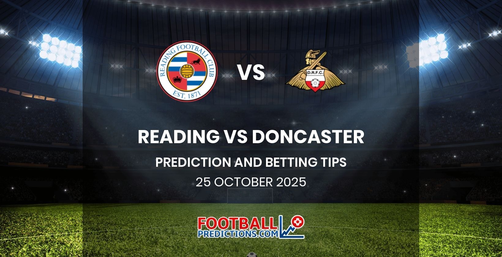 Reading vs Doncaster Prediction and Betting Tips 25 October 2025
