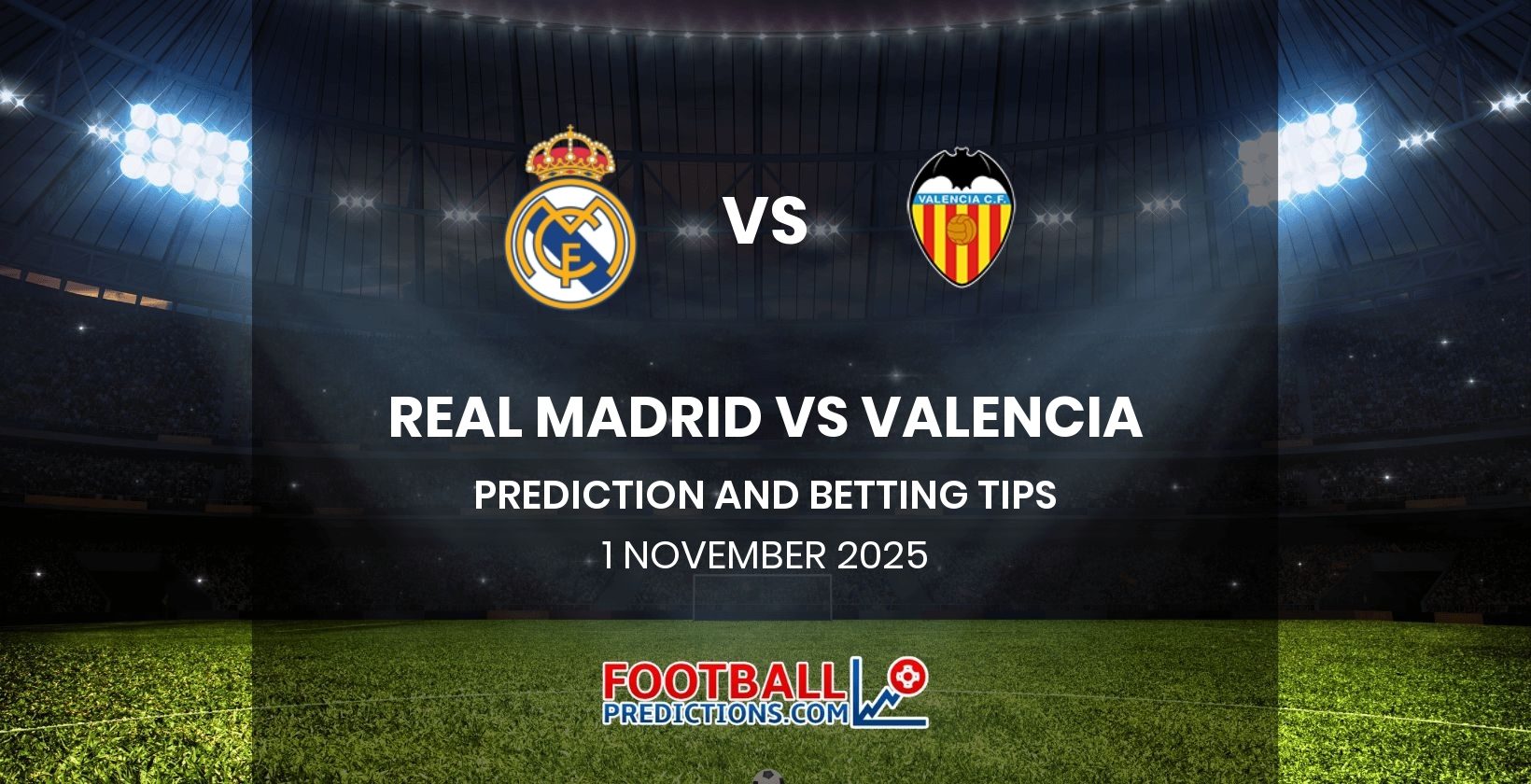Real Madrid vs Valencia Prediction and Betting Tips 1 November 2025