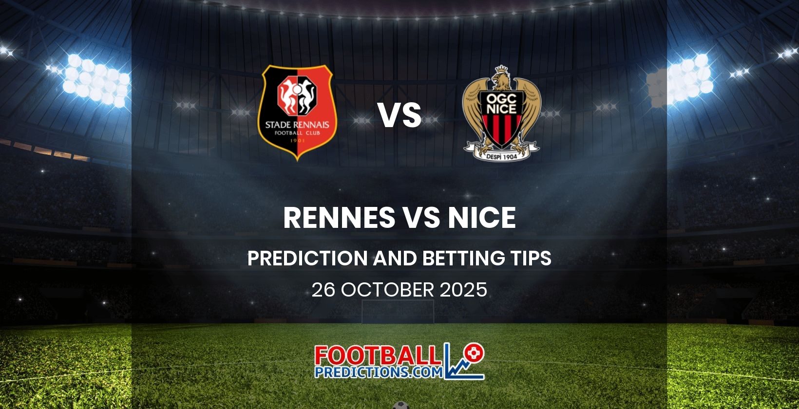 Rennes vs Nice Prediction and Betting Tips 26 October 2025