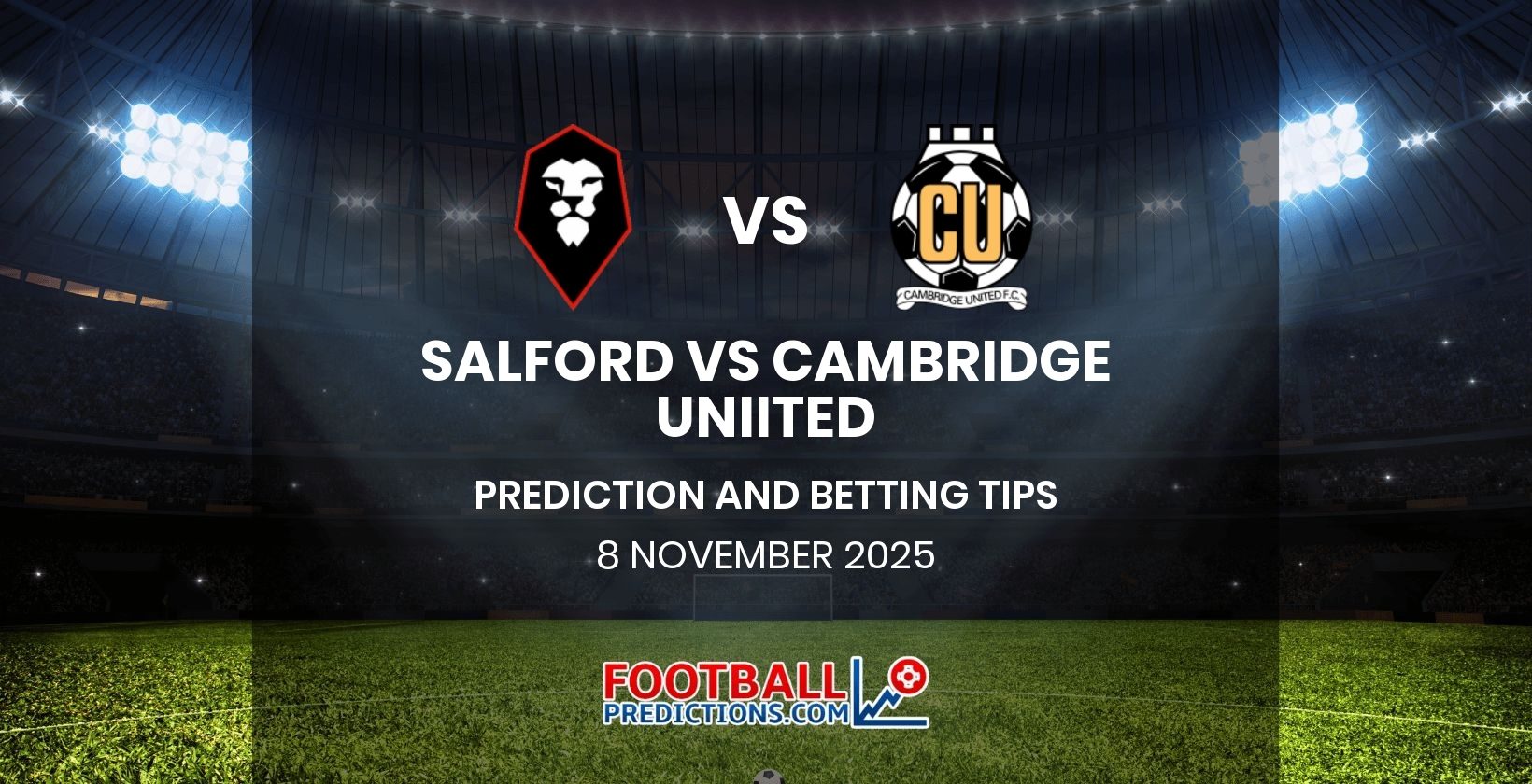 Salford vs Cambridge United Prediction and Betting Tips 8 November 2025